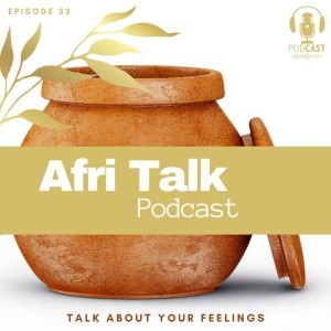Episode 33 – Talk About Your Feelings