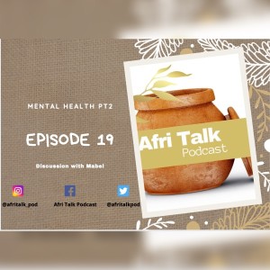 Episode 19 – Mental Health pt 2