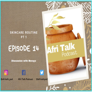 Episode 14 - Skincare routine
