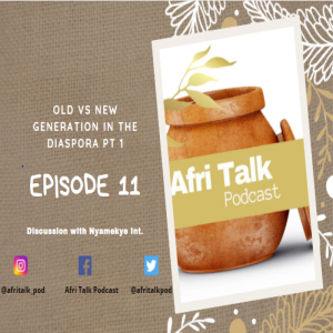 Episode 11 – Old vs New Generation in the diaspora