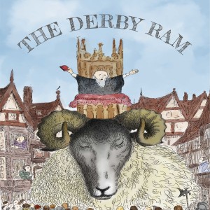 Derbyshire Land of the Ram - The Derby Ram