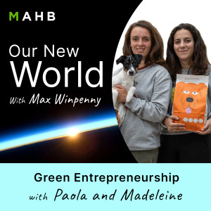 Green Entrepreneurship with Paola and Madeleine