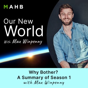 Why Bother? A Summary of Season 1 - with Max Winpenny
