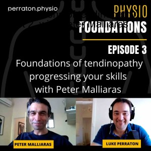 Foundations of tendinopathy part 2, with Peter Malliaras