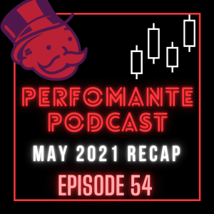 BITCOIN MAY 2021 RECAP - Performante Podcast Ep54