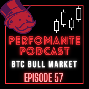 BITCOIN BULL RUN?? - Performante Podcast Ep57