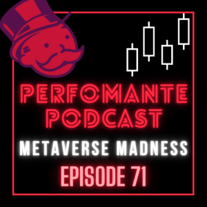 METAVERSE MADNESS  - Performante Podcast Ep71