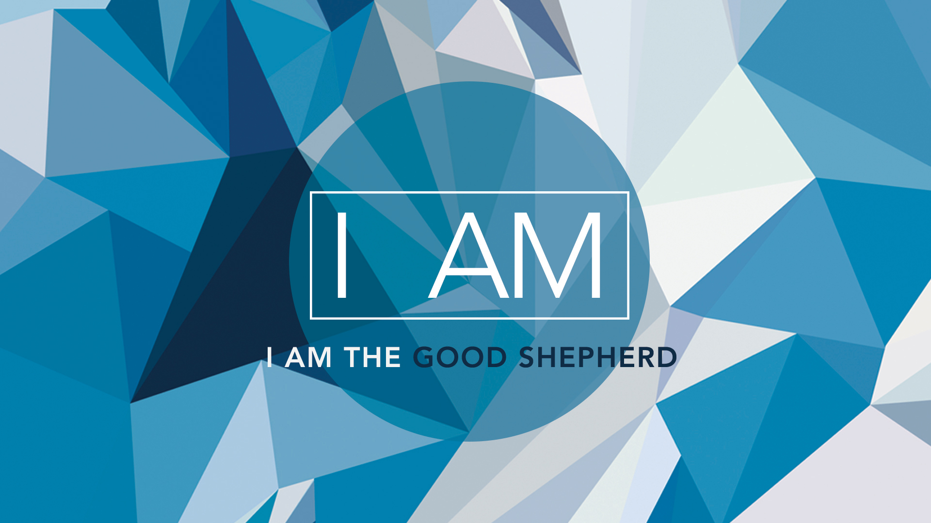 I am: The Good Shepherd