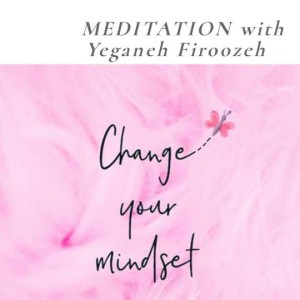 Thanksgiving Meditation with Yeganeh Firoozeh