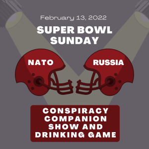2022 Super Bowl Conspiracy Companion Live Stream and Drinking Game