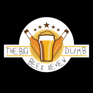 The Big Dumb Beer Review 2-16-2022