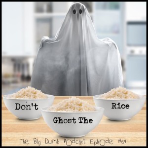 TBD: Episode #64: ”Don’t Ghost The Rice” w/ Leemond