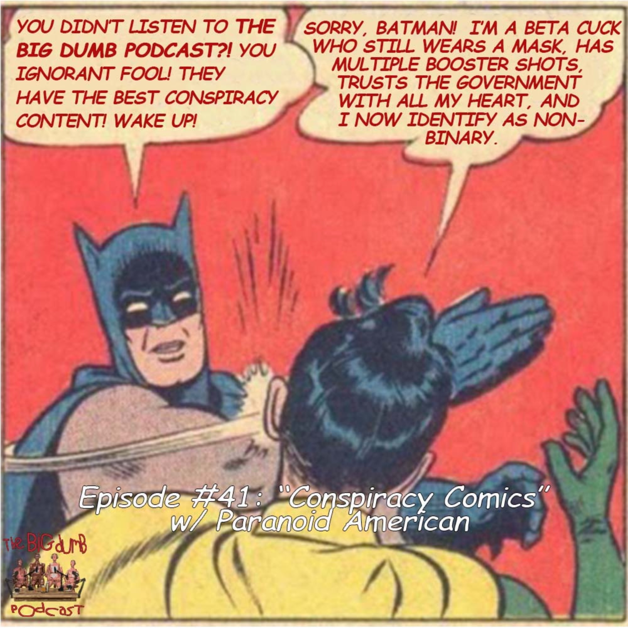 TBD: Episode #41: ”Conspiracy Comics” w/ Paranoid American