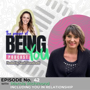 Episode 42 - Including You in Your Relationships