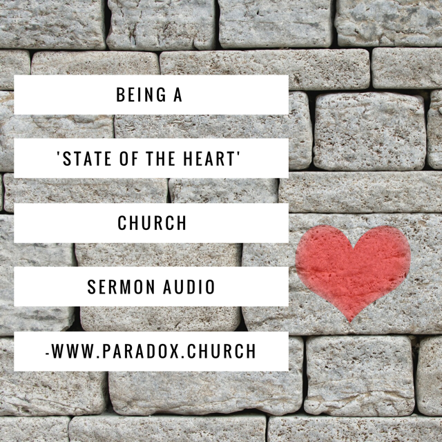 Being a 'State of the Heart' Church