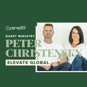Guest Ministry | Peter Christensen | Paradox Church