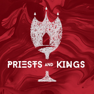 Priests & Kings - Saturday Afternoon - Brad Joss