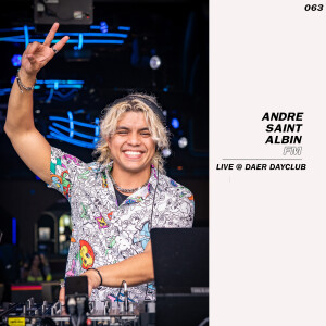 LIVE - Andre Saint-Albin - @ DAER DAYCLUB OCT 2024 [PT I]