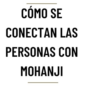 MH53 - Cómo se conectan las personas con Mohanji