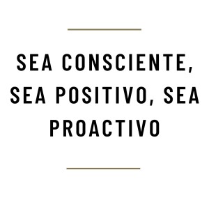 MH79 - Sea consciente, sea positivo, sea proactivo