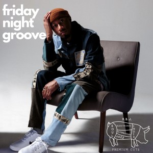 Friday Night Groove. feat Alfred Nomad