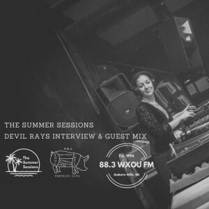 07-27-23 The Summer Sessions feat. Devil Rays Guest Mix