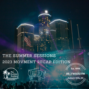 06-08-23 The Summer Sessions: Movement 2023 Recap Episode