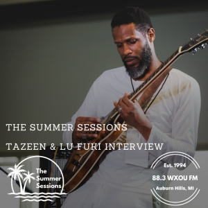 06-22-23 The Summer Sessions feat. Lu Fuki & Tazeen