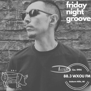 01-27-23 Friday Night Groove feat. DAN T