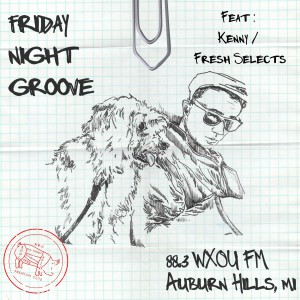 Friday Night Groove: Kenny Fresh Edition