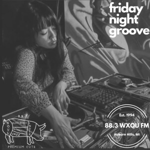 01-06-23 Friday Night Groove feat. Yukiko aka Legitimate Groove