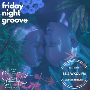 Friday Night Groove: LoveChild Edition