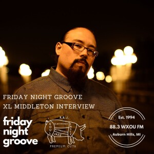 12-02-23 Friday Night Groove feat. XL Middleton