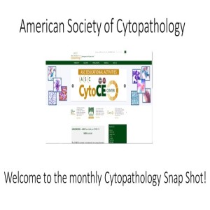 ASC Monthly Cytopathology Snapshot March 2021