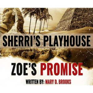 Sherri’s Playhouse Reprises Zoe’s Promise!