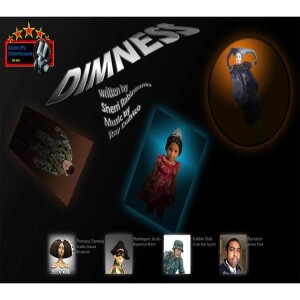 Sherri’s Playhouse presents the radio play; Dimness!