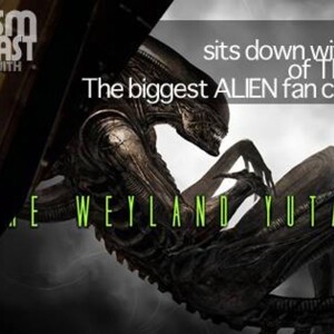 Episode 22: Weyland Yutani Bulletin