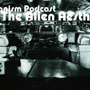 Episode 3: The Alien Aesthetic