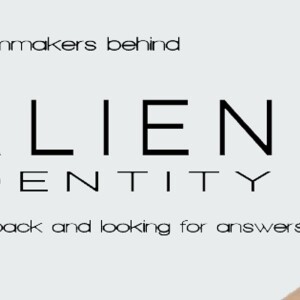 Episode 13: Alien Identity