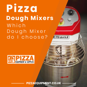 Which Dough Mixer do I choose?