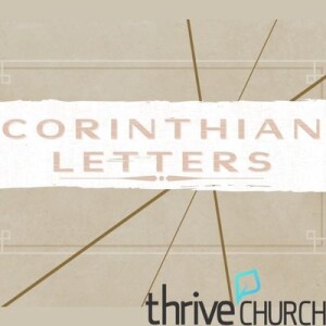 Corinthian Letters - Growing Up