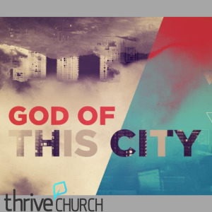 God of this City - Part 1