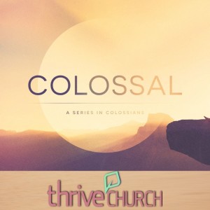 Colossal - Part 8 Colossians 4:7-18
