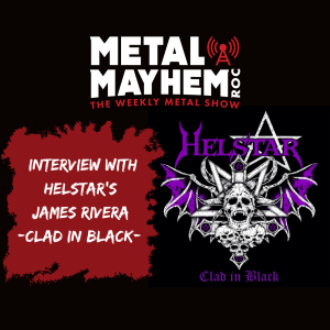 Helstar- James Rivera Talks Vampires, Touring In Europe,Metal singers and New Clad in Black Release