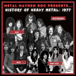Metal Mayhem ROC-The History Of Metal- 1977