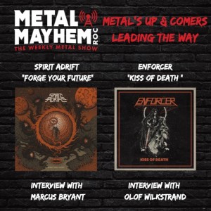 Metal Mayhem ROC- Spirit Adrift & Enforcer- Metals up n comers leading the way!