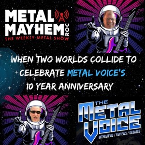 The Metal Voice- Vernomatic welcomes Jimmy kay on to celebrate Metal Voice's 10 year anniversary.