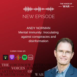 56. Andy Norman - Mental Immunity: Inoculating against conspiracies and disinformation