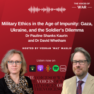 114. Military Ethics in the Age of Impunity: Gaza, Ukraine, and the Soldier’s Dilemma