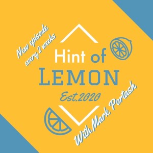 E0 - Welcome to Hint of Lemon Podcast